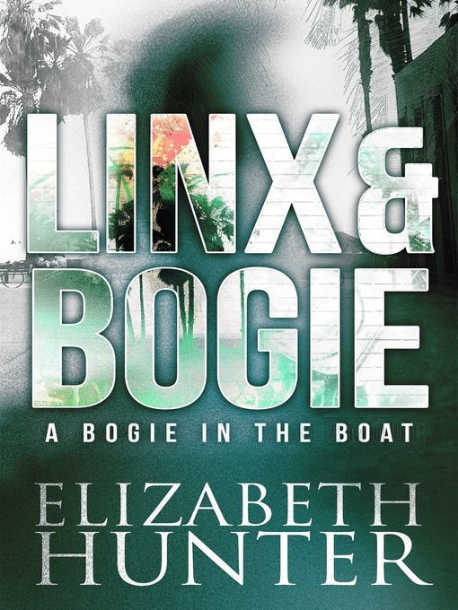 Title details for A Bogie in the Boat by Elizabeth Hunter - Wait list